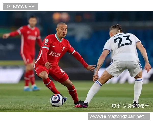 利物浦与利兹联精彩对决录播回顾分析与亮点总结 利物浦与利兹联精彩对决录播回顾分析与亮点总结