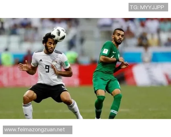 埃及与沙特精彩对决全场视频回顾及精彩瞬间分析 埃及与沙特精彩对决全场视频回顾及精彩瞬间分析